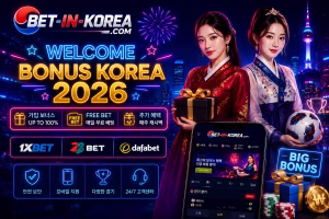 Welcome Bonus Korea 2026 — 가입 보너스, Free Bet & 북메이커 프로모션 뉴스